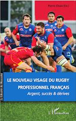 Le nouveau visage du rugby professionnel français