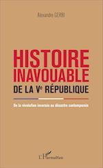 Histoire inavouable de la Ve République