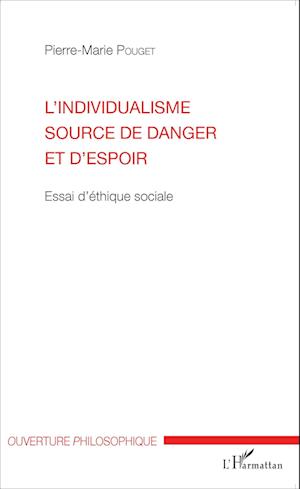 L'individualisme source de danger et d'espoir