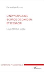 L'individualisme source de danger et d'espoir