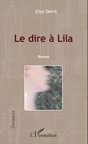 Le dire à Lila