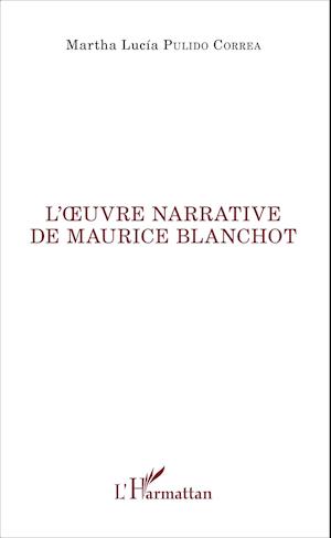 L'oeuvre narrative de Maurice Blanchot
