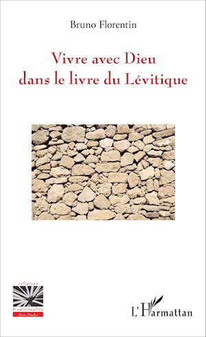 Vivre avec Dieu dans le livre du Lévitique