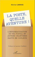 La Poste, quelle aventure !