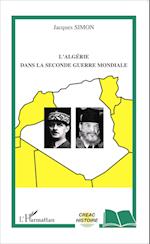 L'Algérie dans la Seconde Guerre mondiale