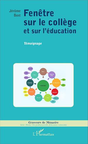 Fenêtre sur le collège et sur l'éducation