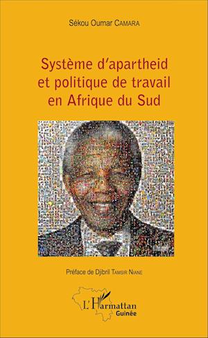 Système d'apartheid et politique de travail en Afrique du Sud