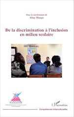 De la discrimination à l'inclusion en milieu scolaire