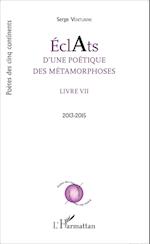 Éclats d'une poétique des métamorphoses