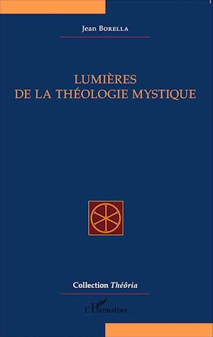 Lumières de la théologie mystique