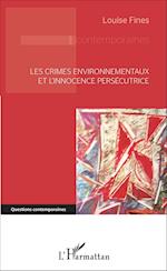 Les crimes environnementaux et l'innocence persécutrice