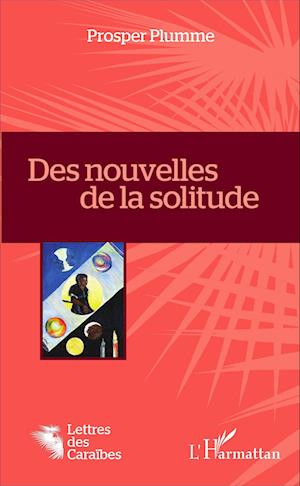 Des nouvelles de la solitude