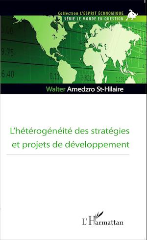 L'hétérogénéité des stratégies et projets de développement