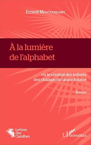 À la lumière de l'alphabet