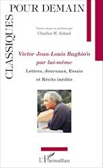 Victor Jean Louis Baghio'o par lui-même