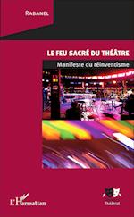 Le feu sacré du théâtre