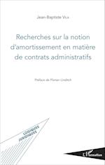 Recherches sur la notion d'amortissement en matière de contrats administratifs