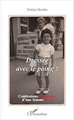 Dressée avec le poing !