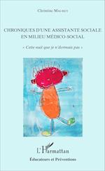 Chroniques d'une assistante sociale en milieu médico-social