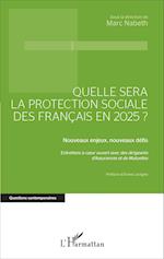 Quelle sera la protection sociale des Français en 2025?