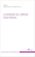 La sagesse de l'amour chez Pascal