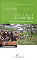 Les illusions meurtrières