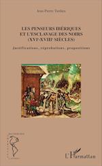 Les penseurs ibériques et l'esclavage des noirs