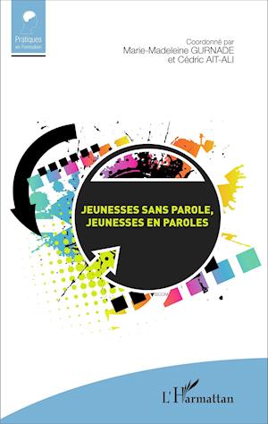 Jeunesses sans parole, jeunesses en paroles