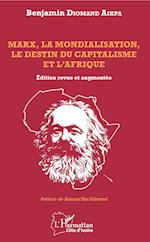 Marx, la mondialisation, le destin du capitalisme et l'Afrique