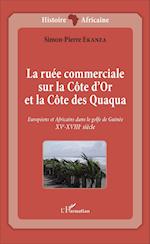 La ruée commerciale sur la Côte d'Or et la Côte des Quaqua