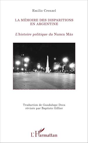 La mémoire des disparitions en Argentine