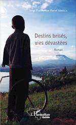 Destins brisés, vies dévastées