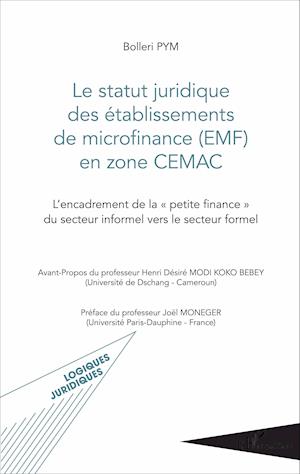 Le statut juridique des établissements de microfinance (EMF) en zone CEMAC