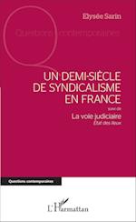 Un demi-siècle de syndicalisme en France