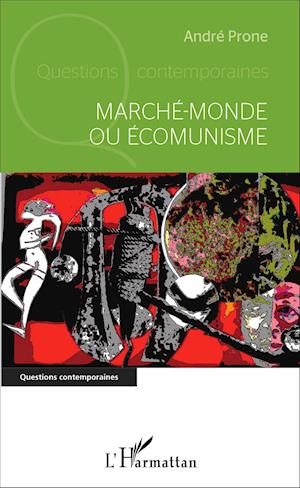 Marché-monde ou Écomunisme