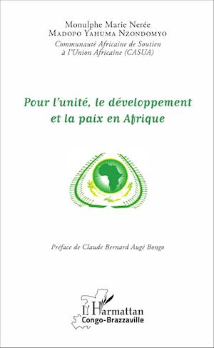 Pour l'unité, le développement et la paix en Afrique