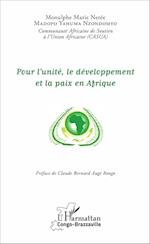 Pour l'unité, le développement et la paix en Afrique