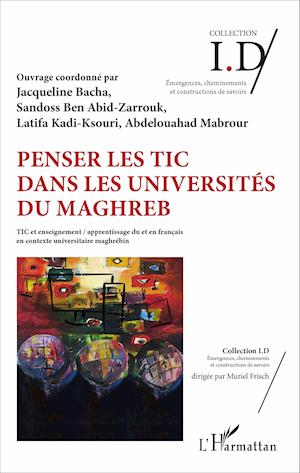 Penser les TIC dans les universités du Maghreb