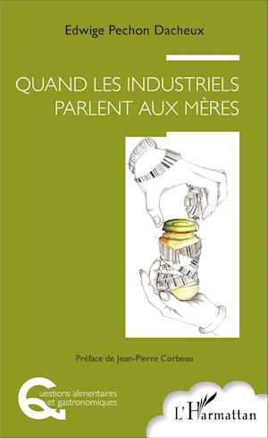 Quand les industriels parlent aux mères