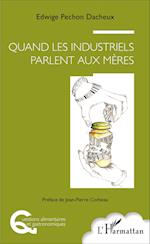 Quand les industriels parlent aux mères