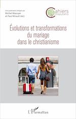 Evolutions et transformations du mariage dans le christianisme