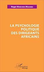 La psychologie politique des dirigeants africains