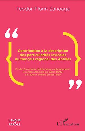 Contribution à la description des particularités lexicales du français régional des Antilles