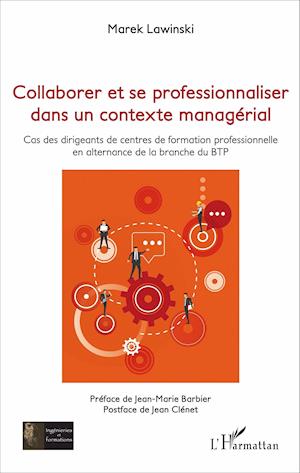 Collaborer et se professionnaliser dans un contexte managérial