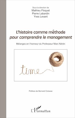 L'histoire comme méthode pour comprendre le management