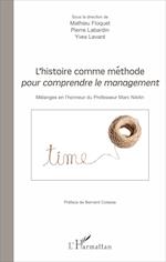 L'histoire comme méthode pour comprendre le management