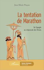 La tentation de Marathon