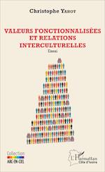 Valeurs fonctionnalisées et relations interculturelles