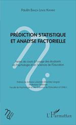 Prédiction statistique et analyse factorielle