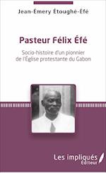 Pasteur Felix Efe